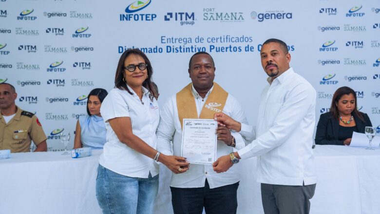 INFOTEP, Genera ITM y Port Samaná gradúan 47 participantes del Diplomado Distintivo Puertos de Cruceros de Arroyo Barril